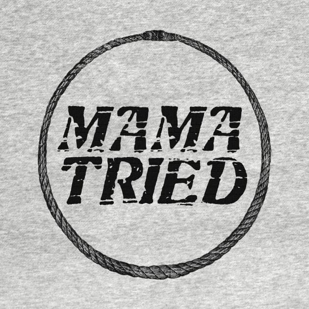 Mama Tried vol 2 by SCL1CocoDesigns